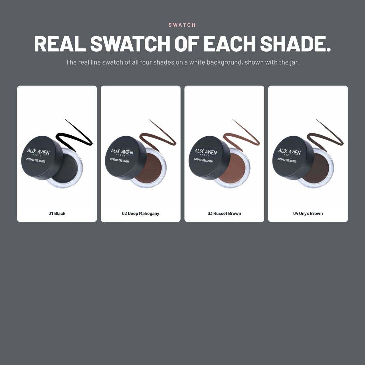 Alix Avien Intense Gel Liner line swatches in four shades with jars