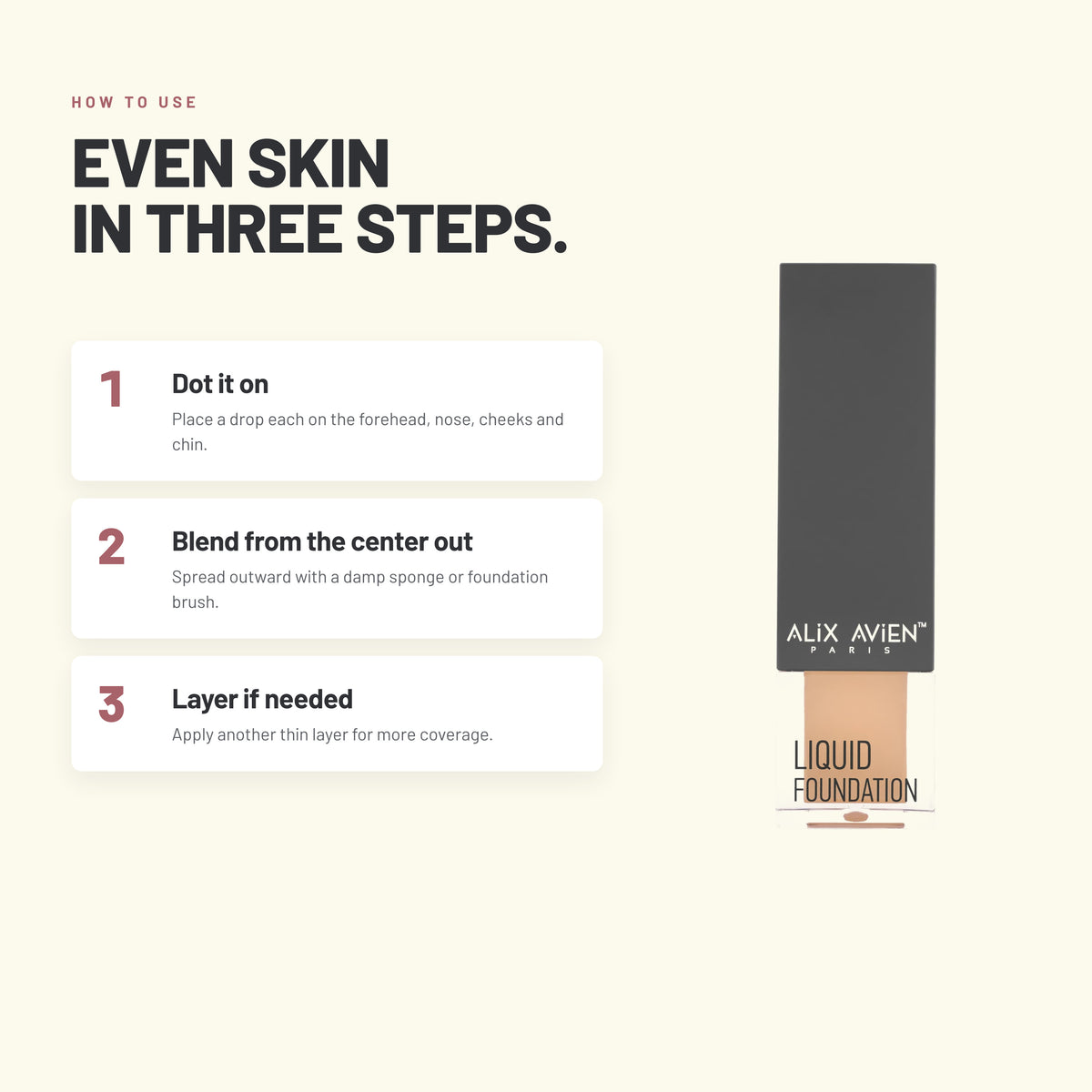 How to apply Alix Avien Liquid Foundation in three steps