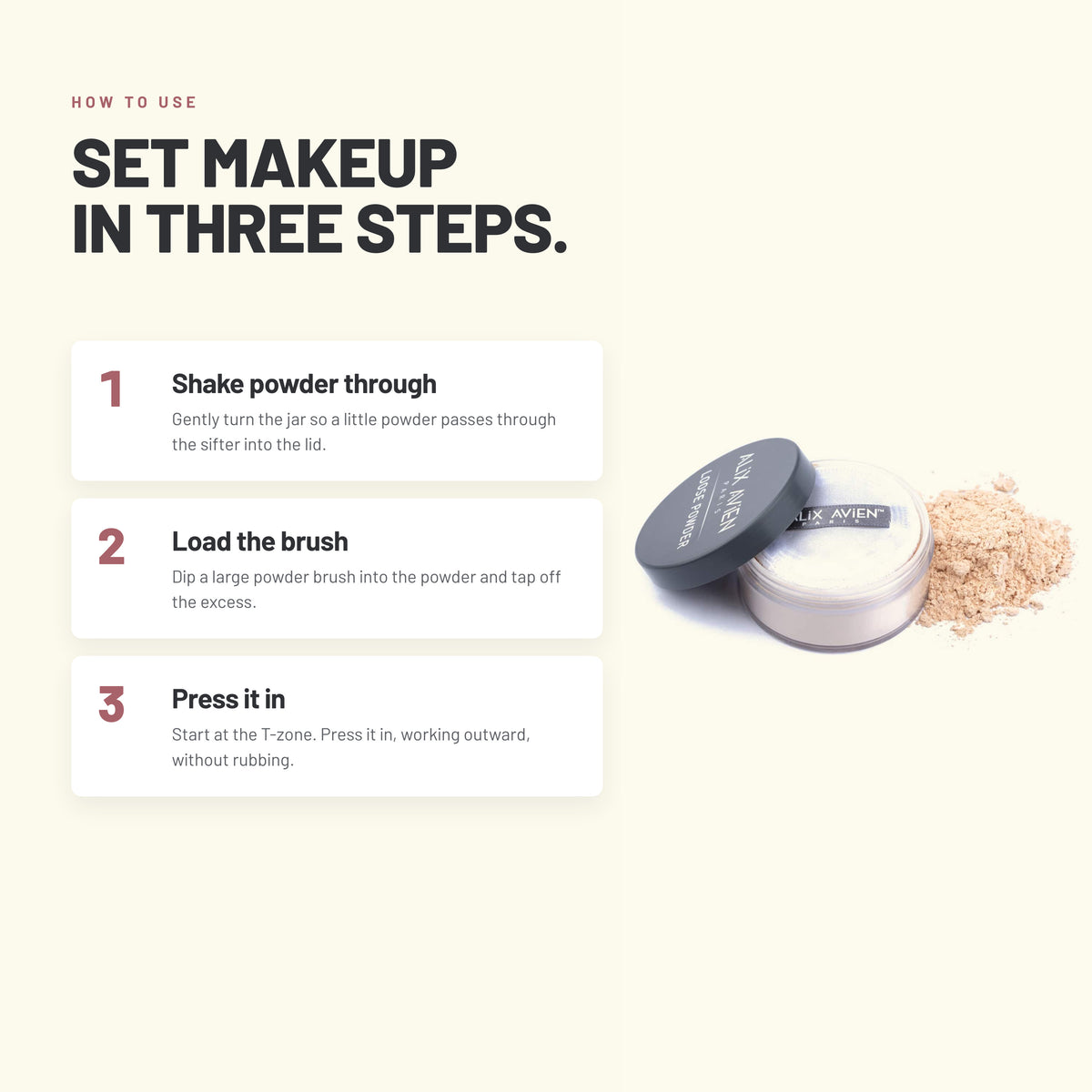 How to use Alix Avien Loose Powder in three steps